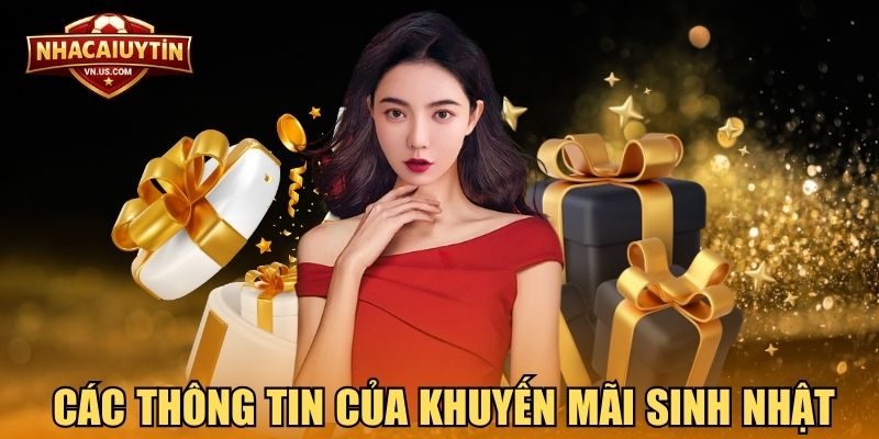 Các thông tin của khuyến mãi sinh nhật