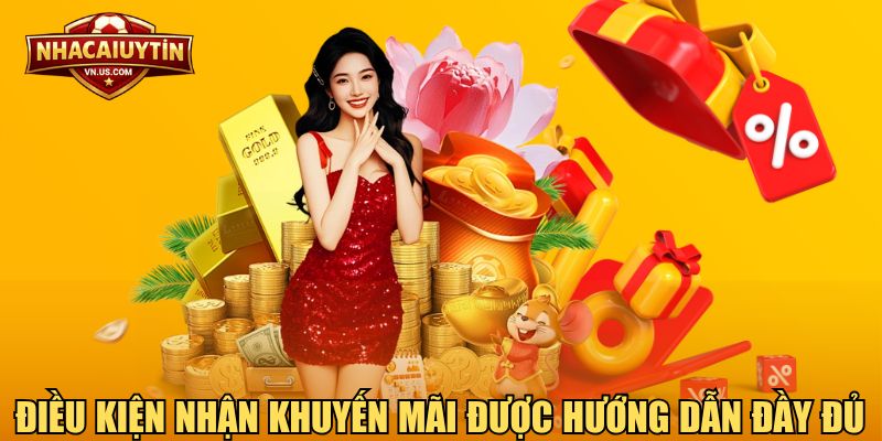 Điều kiện nhận khuyến mãi được hướng dẫn đầy đủ