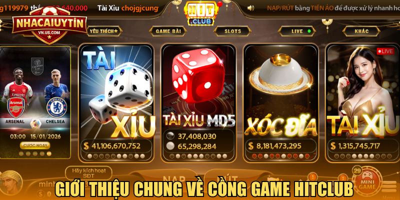 Giới thiệu chung về cồng game Hitclub