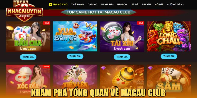 Khám phá tổng quan về Macau Club
