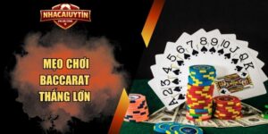Mẹo chơi baccarat thắng lớn