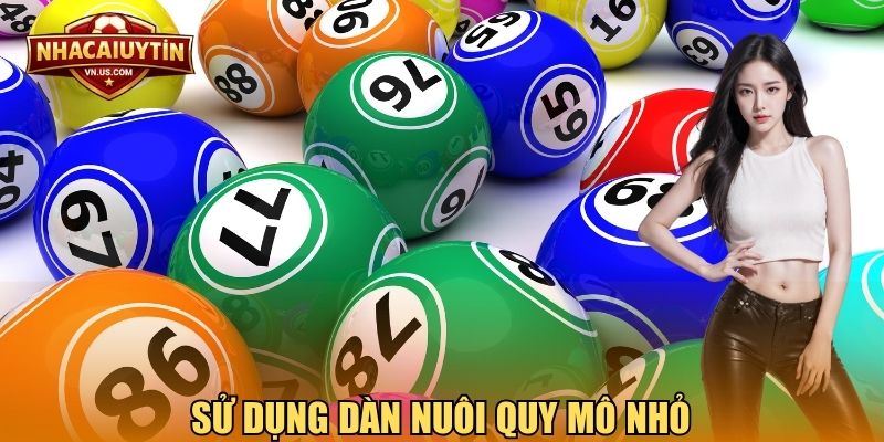 Sử dụng dàn nuôi quy mô nhỏ